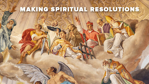 Making Spiritual Resolutions