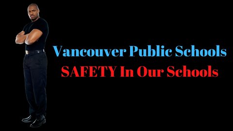 Vancouver Public School SAFETY