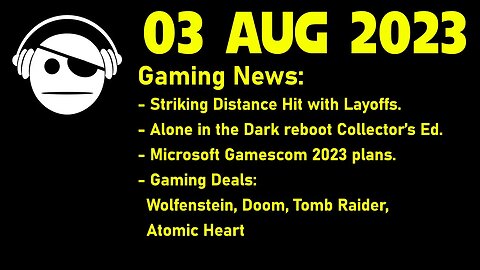 Gaming Deals | Callisto Protocol | Alone in the Dark | Gamescom | Gaming deals | 03 AUG 2023