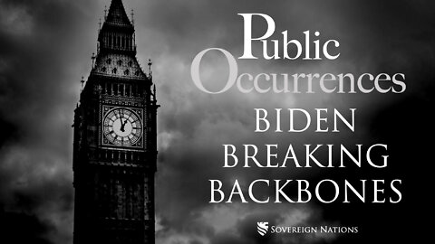 Biden Breaking Backbones | Public Occurrences, Ep. 16