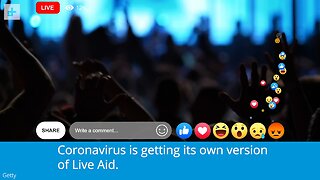 Coronavirus is getting its own version of Live Aid