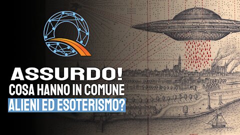 🛸 Assurdo! Cosa hanno in comune alieni ed esoterismo?