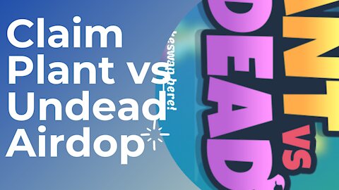 Claim Plant vs Undead Airdrop