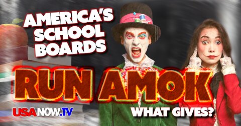 Ettaro LIVE: America's School Boards Run Amok: What you need to know!