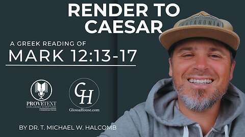 626. Render to Caesar (Mk 12:13-17 - Reading)