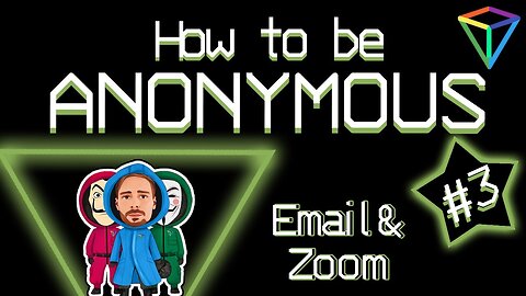 How to Be Anonymous #3: Create a Secure and Anonymous Email Account
