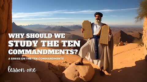 “Why Study The Ten Commandments?" | Pastor Gabriel Alvear | Lesson 01