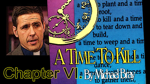 A TIME TO KILL - Chapter VI.