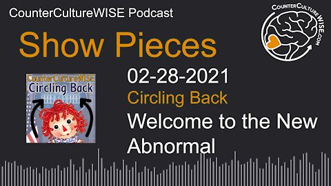 02-28 Show Pieces — Welcome to the New Abnormal