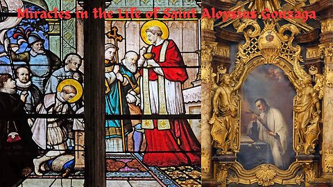 Miracles in the life of Saint Aloysius Gonzaga