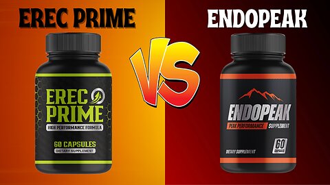 ErecPrime vs EndoPeak: Which is the Better Male Enhancement Supplement?