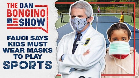 Fauci Says Kids Need to Wear Masks to Play Sports