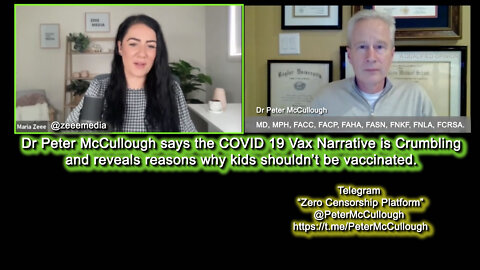 2022 JAN 15 Dr Peter McCullough COVID 19 Vax Narrative is Crumbling and why kids shouldnt get VAX