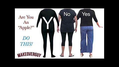 How to Dress for the "Apple" Body Type : MAKEOVERGUY Explains