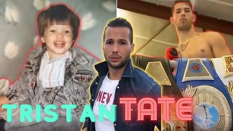 Tristan Tate | Before They Were Famous | From Poor Kickboxer To Multimillionaire