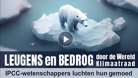 KLA.TV LEUGENS EN BEDROG DOOR DE WERELD KLIMAATRAAD IPCC (D, NL)