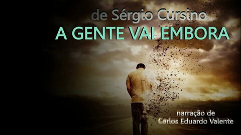 AUDIOBOOK - A GENTE VAI EMBORA - de Sérgio Cursino