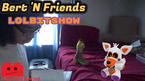 (S5E5) LolBit Show - Bert 'N Friends