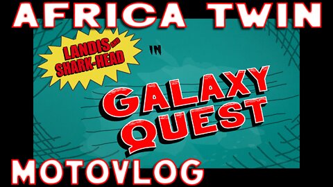 Galaxy Quest - Africa Twin Motovlog - Tab A8