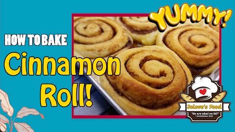 How to Bake Cinnamon Roll