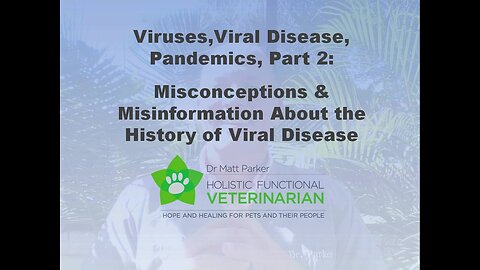 Misconceptions & Misinformation about the History of Viral Disease (Viruses, Part 2: EMF)