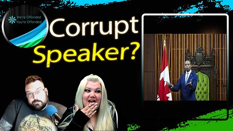 Ep#325 Corrupt liberal elected as speaker | We're Offended You're Offended Podcast