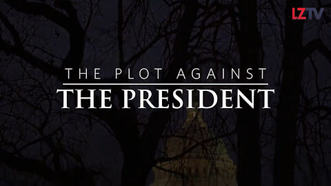 THE PLOT AGAINST THE PRESIDENT