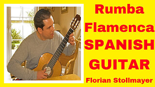 RUMBA FLAMENCA # La Guitarra Española # beautiful Spanish Guitar music series # 4