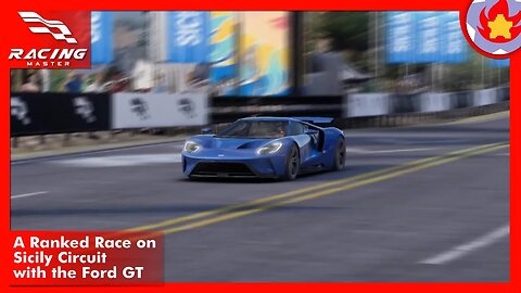 A Ranked Race on Sicily Circuit with the Ford GT | Racing Master