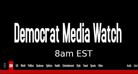 Democrat Media Watch 1/24/24 live stream