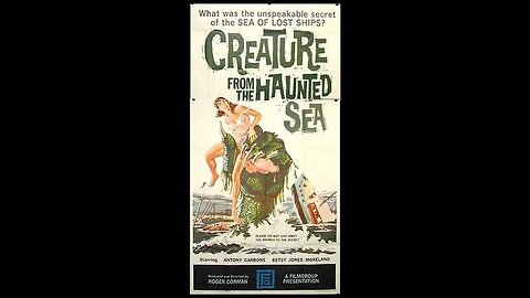 Movie From the Past - Creature from the Haunted Sea - 1961