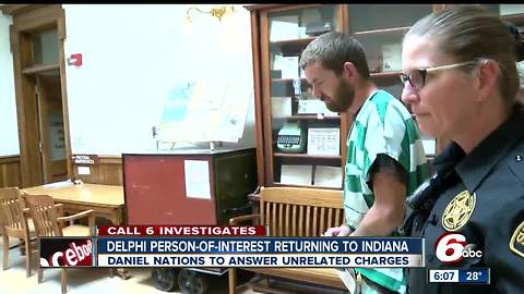 Delphi 'person of interest' Daniel Nations returning to Indiana to answer to unrelated charges