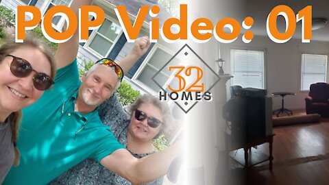 POP (Pardon Our Progress) Video! Our First House! 01