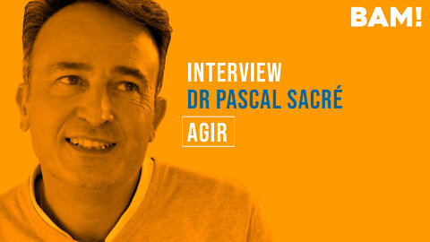 Interview BAM! de Pascal Sacré : Agir