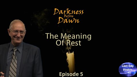 Walter Veith: Darkness Before Dawn (5/5)- The Meaning of Rest