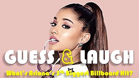 Guess Ariana Grande's 5th Biggest Billboard Hit In This Funny Song Title Challenge!