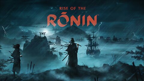 Rise of the Rōnin - Playthrough Part 2