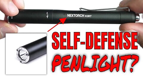 Nextorch K3RT Review: Could This Penlight Save Your Life?
