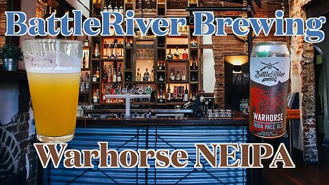 Beer Review of BattleRiver Warhorse NEIPA