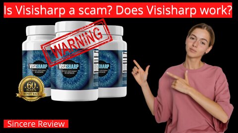 Visisharp Review - Is Visisharp a Scam? - Does Visisharp Work? - Visisharp Ingredients