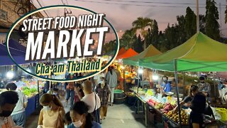 Cha-am Street Food Night Market - Great Evening Market
