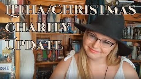 Litha/Christmas Charity Updates