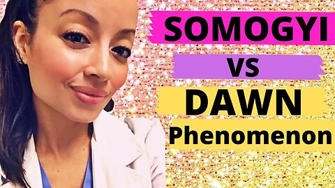 DAWN PHENOMENON VS SOMOGYI EFFECT