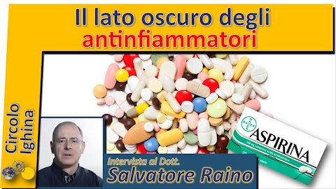 Il lato oscuro degli antinfiammatori - Dr Salvatore Rainò