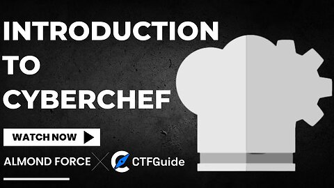 CTFGuide: A Beginner's Guide to CyberChef