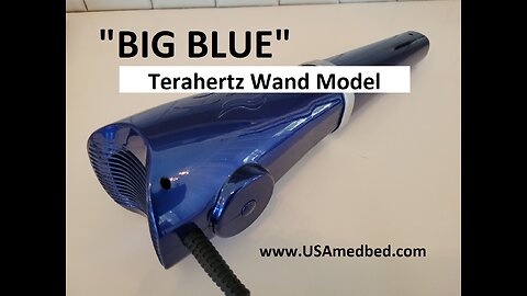 Terahertz Wand Pro Max Model "Big Blue" Our Most Powerful