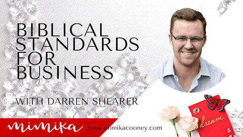 Biblical Standards for Business with Darren Shearer