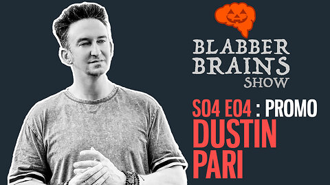 Blabber Brains Show - S04 E04 - Promo: Featuring Special Guest Dustin Pari of Ghost Hunters