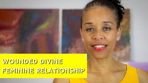 Are You In A Wounded Divine Feminine Relationship? | IN YOUR ELEMENT TV