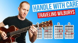 Handle With Care ★ Traveling Wilburys ★ Acoustic Guitar Lesson [with PDF]